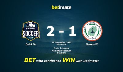 Delhi FA - Neroca FC Pronostici, quote e consigli di scommessa 27/11/2023