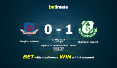 Pronostici, quote e consigli di scommessa Drogheda United vs Shamrock Rovers 31/05/2024