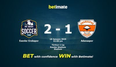 Esenler Erokspor vs Adanaspor Pronostici, quote e consigli di scommessa 18/01/2025