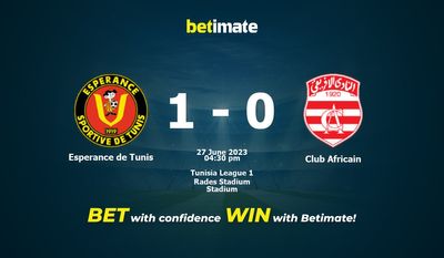 Esperance de Tunis vs Club Africain Pronostici, quote e consigli sulle scommesse 27/06/2023
