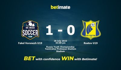 Fakel Voronezh U19 vs Rostov U19 Pronostico, quote e consigli sulle scommesse 28/07/2023