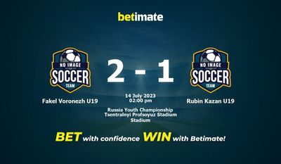 Fakel Voronezh U19 vs Rubin Kazan U19 Pronostici, quote e consigli sulle scommesse 14/07/2023
