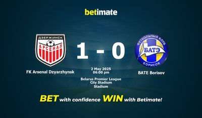 Pronostico, quote e consigli per le scommesse FK Arsenal Dzyarzhynsk vs BATE Borisov 05/02/2025