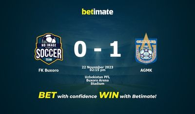 Pronostici, quote e consigli di scommessa FK Buxoro vs AGMK 22/11/2023
