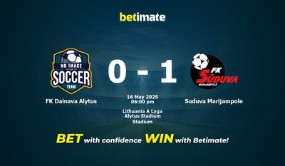 FK Dainava Alytus vs Suduva Marijampole Pronostici, quote e consigli di scommessa 16/05/2025