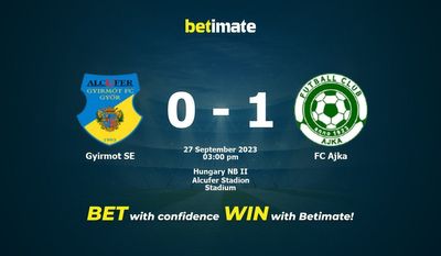Gyirmot SE vs FC Ajka Pronostici, quote e consigli di scommessa 27/09/2023