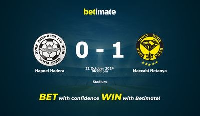 Pronostici, quote e suggerimenti per le scommesse Hapoel Hadera vs Maccabi Netanya 21/10/2024