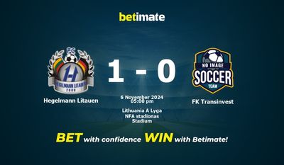 Hegelmann Litauen vs FK Transinvest Pronostici, quote e consigli di scommessa 06/11/2024