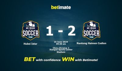 Hubei Istar vs Nantong Haimen Codion Pronostici, quote e consigli di scommessa 16/06/2024