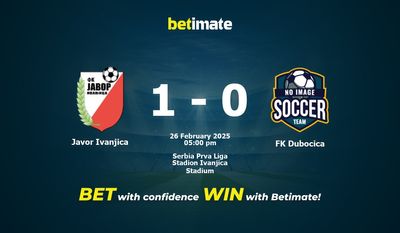 Javor Ivanjica vs FK Dubocica Pronostici, quote e consigli di scommessa 26/02/2025