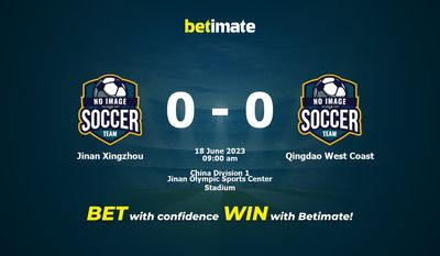 Jinan Xingzhou vs Qingdao West Coast Pronostici, quote e consigli sulle scommesse 18/06/2023
