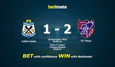 Pronostici, quote e suggerimenti per le scommesse Jubilo Iwata vs FC Tokyo 30/11/2024