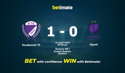 Kecskemeti TE vs Ujpest Pronostici, quote e consigli di scommessa 21/04/2025