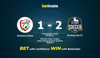 Kelantan United vs Kuching City FC Pronostici, quote e consigli di scommessa 04/09/2023
