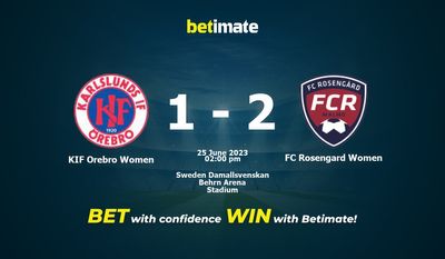 KIF Orebro femminile vs FC Rosengard femminile Pronostico, quote e consigli sulle scommesse 25/06/2023