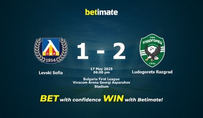 Levski Sofia vs Ludogorets Razgrad Pronostici, quote e consigli di scommessa 17/05/2025