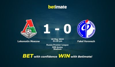 Lokomotiv Mosca vs Fakel Voronezh Pronostici, quote e consigli di scommessa 18/05/2024