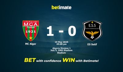 Pronostico, quote e consigli per le scommesse MC Alger vs ES Setif 19/05/2025