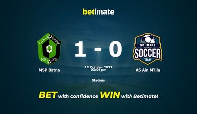 MSP Batna vs AS Ain M'lila Pronostici, quote e consigli di scommessa 13/10/2023
