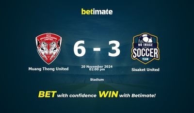 Pronostici, quote e suggerimenti per le scommesse Muang Thong United vs Sisaket United 20/11/2024