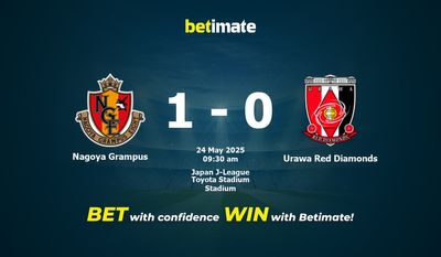 Pronostici, quote e consigli per le scommesse Nagoya Grampus vs Urawa Red Diamonds 24/05/2025