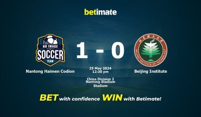 Nantong Haimen Codion vs Beijing Institute Pronostici, quote e consigli di scommessa 25/05/2024