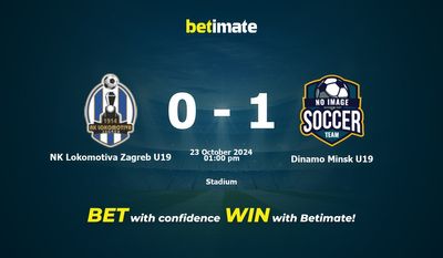 Pronostici, quote e consigli di scommessa NK Lokomotiva Zagreb U19 vs Dinamo Minsk U19 23/10/2024
