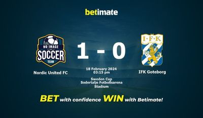Nordic United FC vs IFK Goteborg Pronostici, quote e consigli di scommessa 18/02/2024