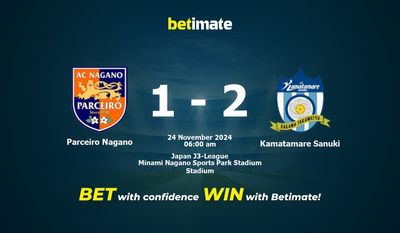 Parceiro Nagano vs Kamatamare Sanuki Pronostici, quote e consigli di scommessa 24/11/2024