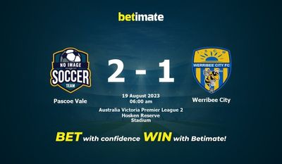 Pascoe Vale vs Werribee City Pronostici, quote e consigli sulle scommesse 19/08/2023