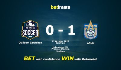 Qizilqum Zarafshon vs AGMK Pronostici, quote e consigli di scommessa 12/10/2023