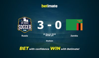 Russia vs Zambia Pronostici, quote e consigli sulle scommesse 25/03/2025