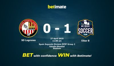 Pronostico, quote e consigli per le scommesse SD Logrones vs Eibar B 27/04/2025