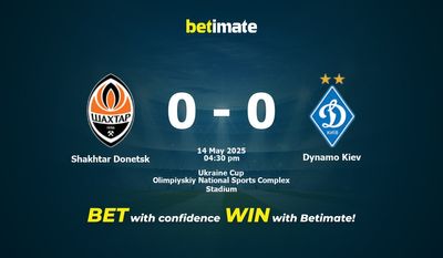 Pronostici, quote e consigli per le scommesse Shakhtar Donetsk vs Dynamo Kiev 14/05/2025