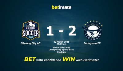 Siheung City AC vs Seongnam FC Pronostici, quote e consigli sulle scommesse 22/03/2025