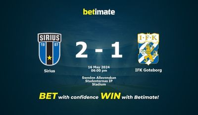 Sirius vs IFK Goteborg Pronostici, quote e consigli di scommessa 16/05/2024