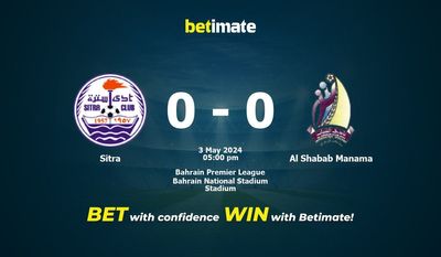 Sitra vs Al Shabab Manama Pronostici, quote e consigli di scommessa 03/05/2024