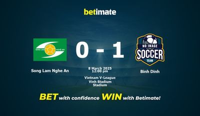 Song Lam Nghe An vs Binh Dinh Pronostici, quote e consigli di scommessa 08/03/2025