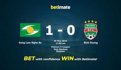Song Lam Nghe An vs Binh Duong Pronostici, quote e consigli di scommessa 26/05/2024