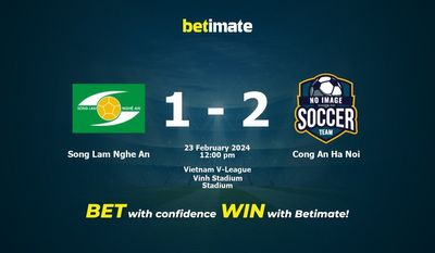 Song Lam Nghe An vs Cong An Ha Noi Pronostici, quote e consigli di scommessa 23/02/2024