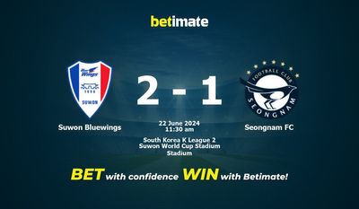 Pronostici, quote e consigli di scommessa su Suwon Bluewings vs Seongnam FC 22/06/2024