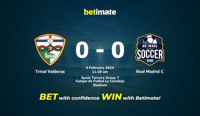 Pronostici, quote e consigli di scommessa Trival Valderas vs Real Madrid C 04/02/2024
