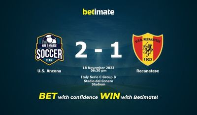 US Ancona vs Recanatese Pronostici, quote e consigli di scommessa 18/11/2023