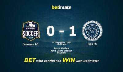 Pronostici, quote e pronostici sulle scommesse Valmiera FC vs Riga FC 11/11/2023