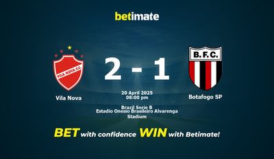 Pronostici, quote e consigli di scommessa Vila Nova vs Botafogo SP 20/04/2025