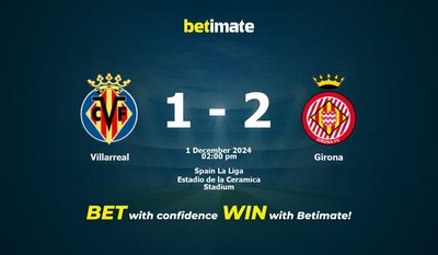 Pronostici, quote e consigli per le scommesse Villarreal vs Girona 12/01/2024