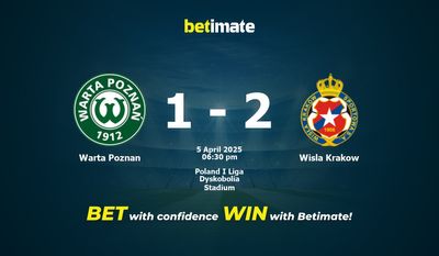 Pronostici, quote e consigli di scommessa Warta Poznan vs Wisla Cracovia 05/04/2025