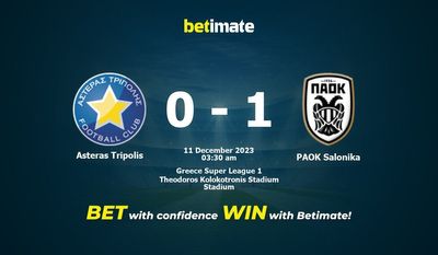 アステラス トリポリス vs PAOK サロニカ 予測、オッズ、賭けのヒント 12/10/2023