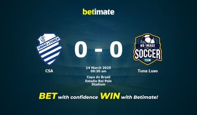 CSA vs Tuna Luso 予想、オッズ、賭けのヒント 2025 年 3 月 14 日
