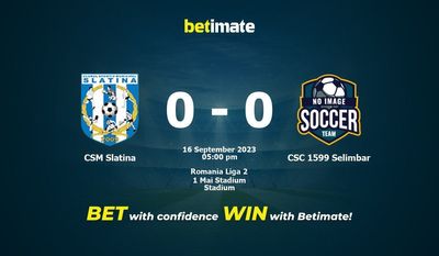 CSM Slatina vs CSC 1599 Selimbar 予測、オッズ、賭けのヒント 09/16/2023